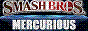 Smash Bros. Mercurious